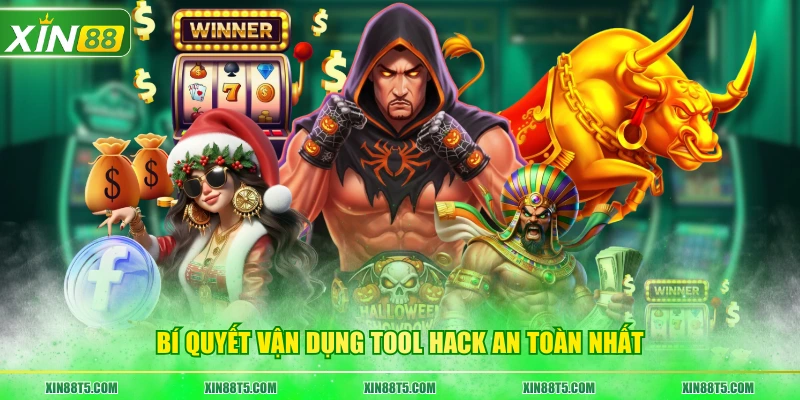 Bí quyết vận dụng tool hack an toàn nhất
