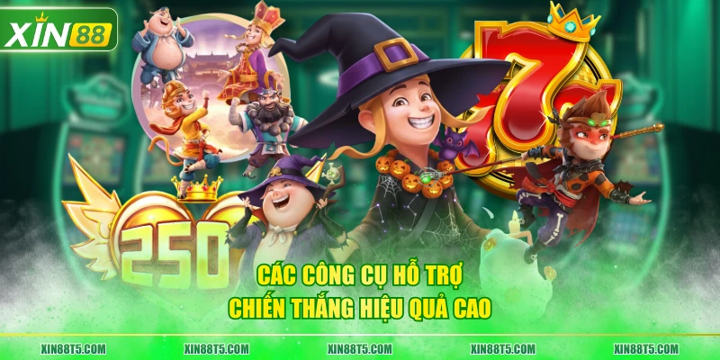 Các công cụ hỗ trợ chiến thắng hiệu quả cao