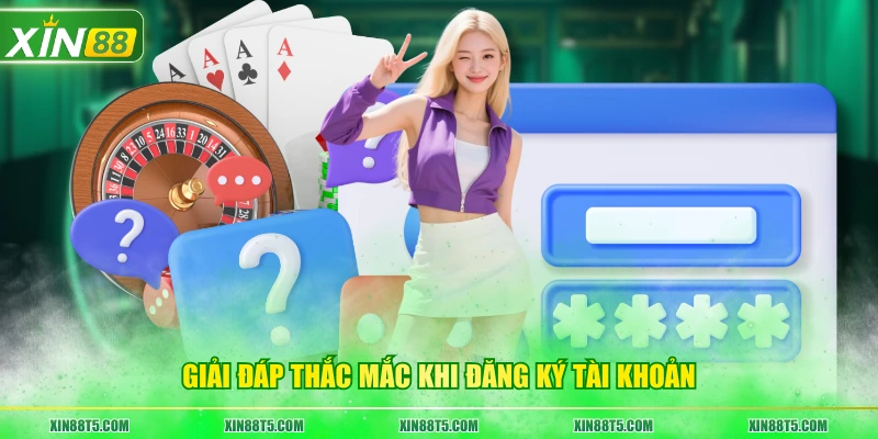 Giải đáp thắc mắc khi đăng ký tài khoản