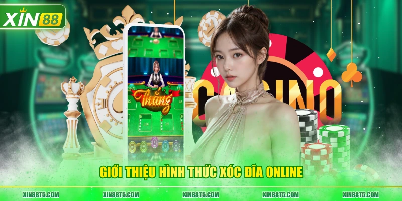 Giới thiệu hình thức Xóc Đĩa online