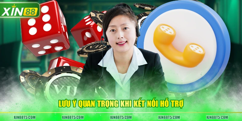 Lưu ý quan trọng khi kết nối hỗ trợ
