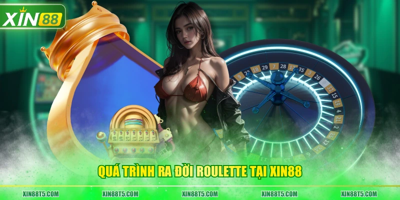 Quá trình ra đời Roulette tại trang game