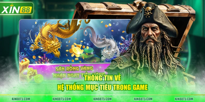 Thông tin về hệ thống mục tiêu trong game